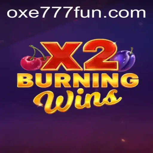 Descubra o Fascinante Mundo de BurningWinsX2 no OXE777.COM