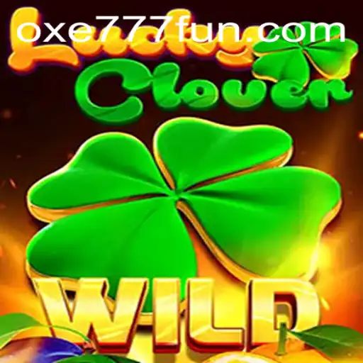 Descubra o Fascinante Mundo de LuckyClover: O Jogo de Sor... e Estratégia do OXE777.COM
